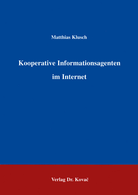 Kooperative Informationsagenten im Internet - Matthias Klusch