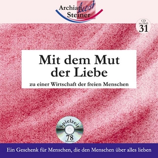 Mit dem Mut der Liebe