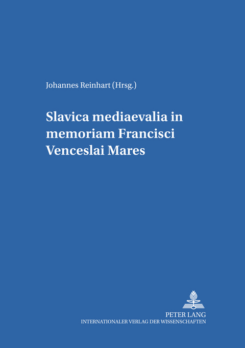 Slavica mediaevalia in memoriam Francisci Venceslai Mare&scaron; - 