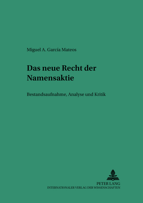 Das neue Recht der Namensaktie - Miguel A. Garcia Mateos