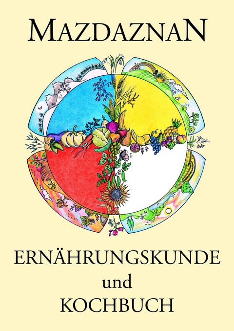Mazdaznan Ern&auml;hrungskunde und Kochbuch - Otoman Zar Adusht Hanish