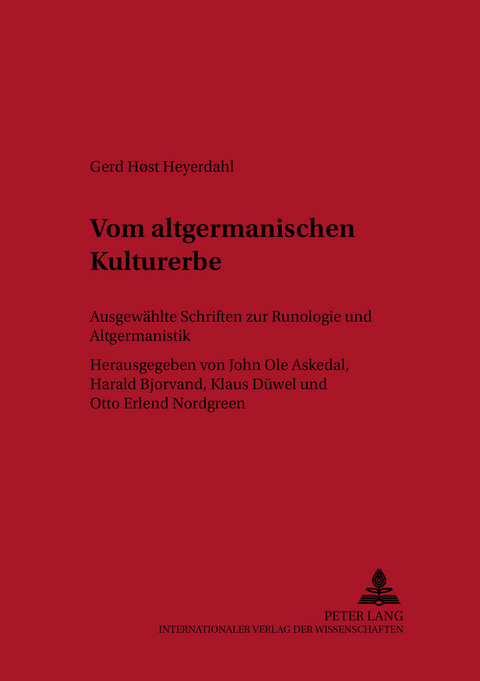 Vom altgermanischen Kulturerbe - Gerd Host Heyerdahl