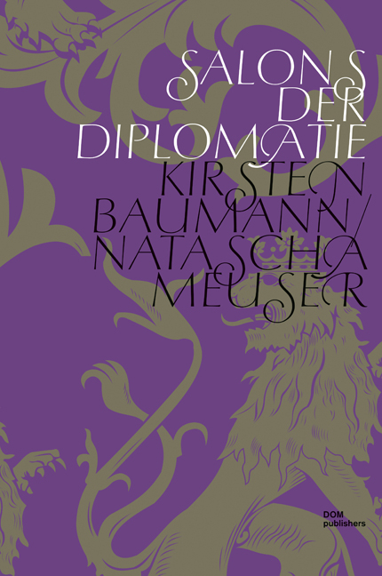 Salons der Diplomatie - Kirsten Baumann, Natascha Meuser