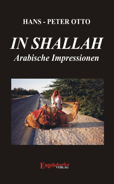 In shalla - Arabische Impressionen - Hans P Otto