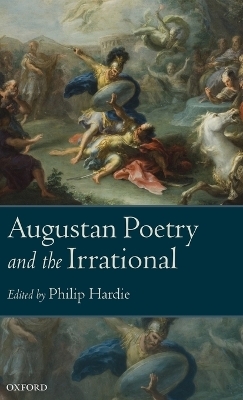 Augustan Poetry and the Irrational - 