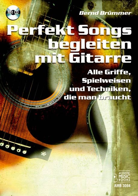 Perfekt Songs begleiten mit Gitarre - Bernd Br&uuml;mmer