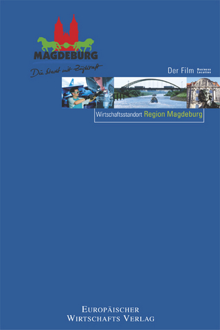 Wirtschafsstandort Region Magdeburg, Der Film '05