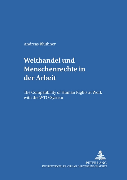 Welthandel und Menschenrechte in der Arbeit - Andreas Bl&uuml;thner