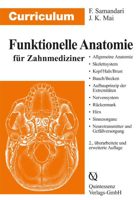 Curriculum Funktionelle Anatomie für Zahnmediziner - Farhang Samandari, Jürgen K. Mai
