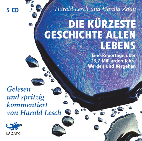 Die k&uuml;rzeste Geschichte allen Lebens - Harald Lesch, Harald Zaun