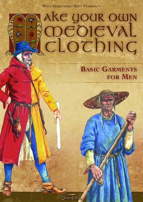 Make your own medieval clothing - Basic garments for Men - Wolf Zerkowski