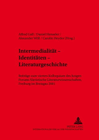 Intermedialität – Identitäten – Literaturgeschichte