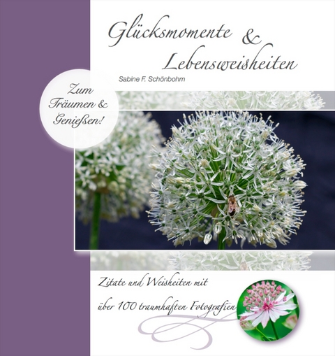 Gl&uuml;cksmomente & Lebensweisheiten - 