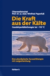 Die Kraft aus der Kälte - Winfried Papenfuss