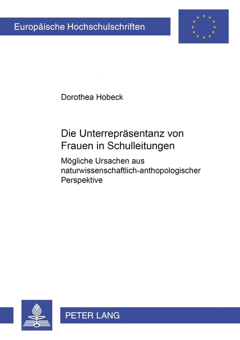Die Unterrepr&auml;sentanz von Frauen in Schulleitungen - Dorothea Hobeck