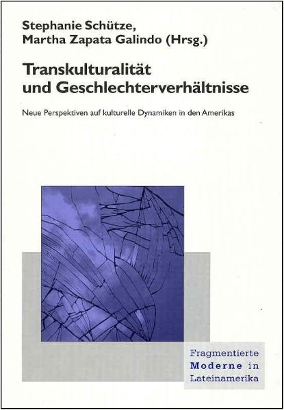 Transkulturalit&auml;t und Geschlechterverh&auml;ltnisse - 