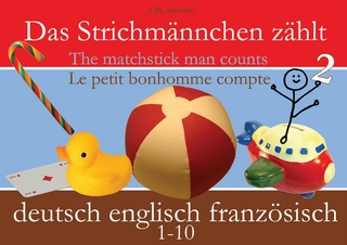 Das Strichmännchen zählt. Deutsch - Englisch - Französisch