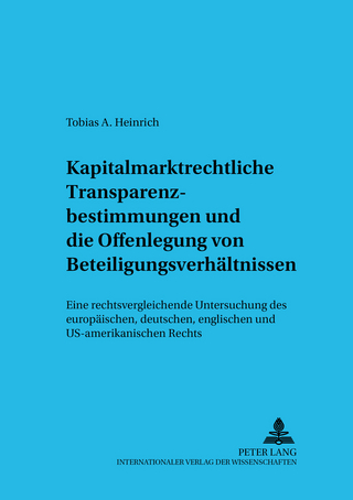 Kapitalmarktrechtliche Transparenzbestimmungen und die Offenlegung von Beteiligungsverhältnissen