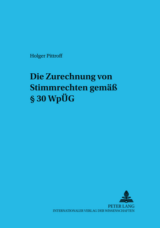 Die Zurechnung von Stimmrechten gemäß § 30 WpÜG