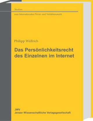 Das Persönlichkeitsrecht des Einzelnen im Internet