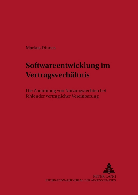Softwareentwicklung im Vertragsverh&auml;ltnis - Markus Dinnes