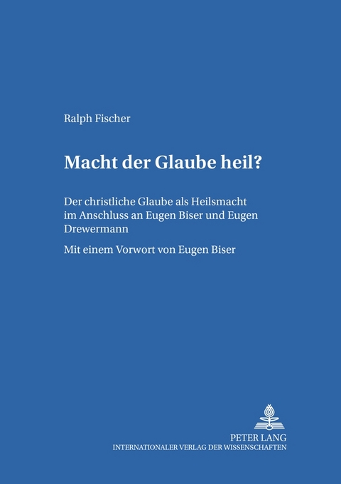 Macht der Glaube heil? - Ralph Fischer