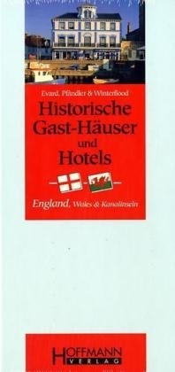 Historische Gast-Häuser und Hotels England, Wales und Kanalinseln