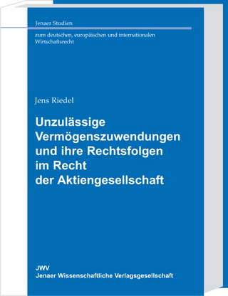 Unzulässige Vermögenszuwendungen und ihre Rechtsfolgen im Recht der Aktiengesellschaft