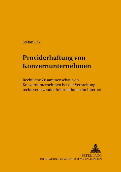 Providerhaftung von Konzernunternehmen - Stefan Eck