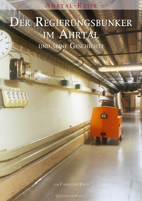 Der Regierungsbunker im Ahrtal und seine Geschichte - Christoph Bach
