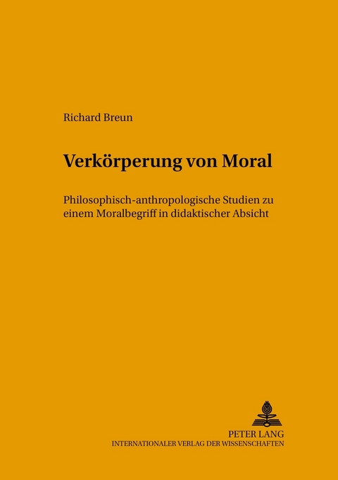 Verk&ouml;rperung von Moral - Richard Breun