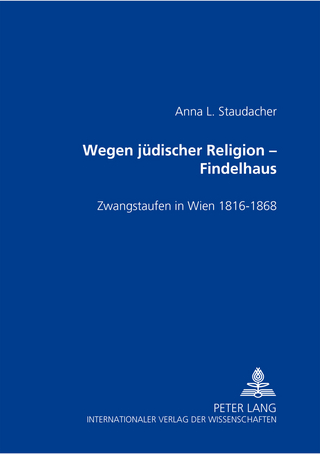 Wegen jüdischer Religion – Findelhaus