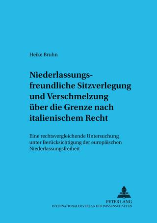 Niederlassungsfreundliche Sitzverlegung und Verschmelzung über die Grenze nach italienischem Recht