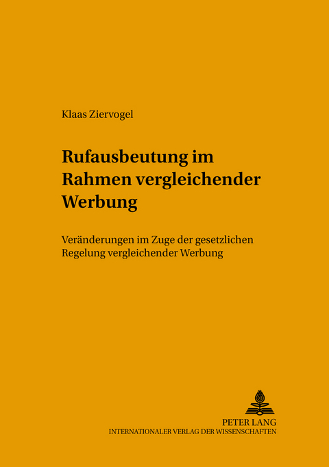 Rufausbeutung im Rahmen vergleichender Werbung - Klaas Ziervogel