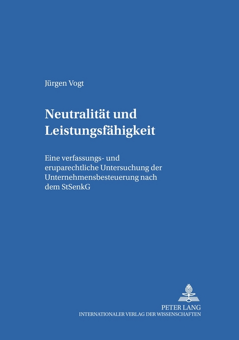 Neutralit&auml;t und Leistungsf&auml;higkeit - J&uuml;rgen Vogt