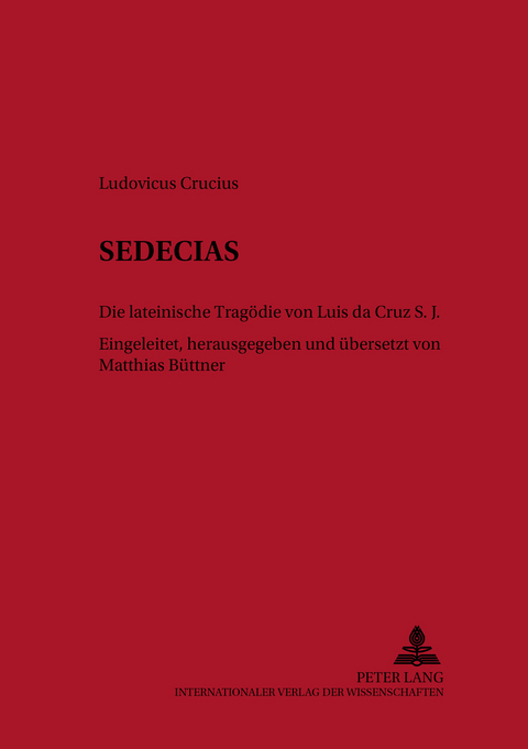 Sedecias - Matthias B&uuml;ttner