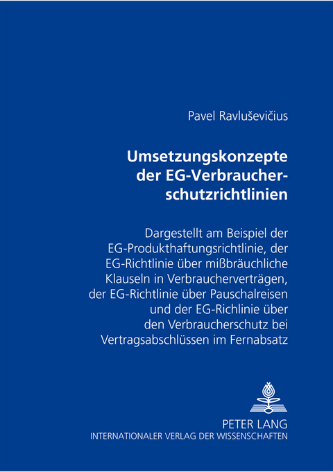 Umsetzungskonzepte der EG-Verbraucherschutzrichtlinien - Pavel Ravlusevicius