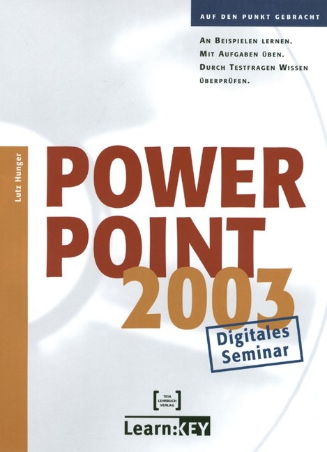 PowerPoint 2003 - Lernprogramm/Digitales Seminar - Lutz Hunger