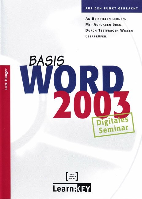 Word 2003 Basis - Lernprogramm/Digitales Seminar - Lutz Hunger