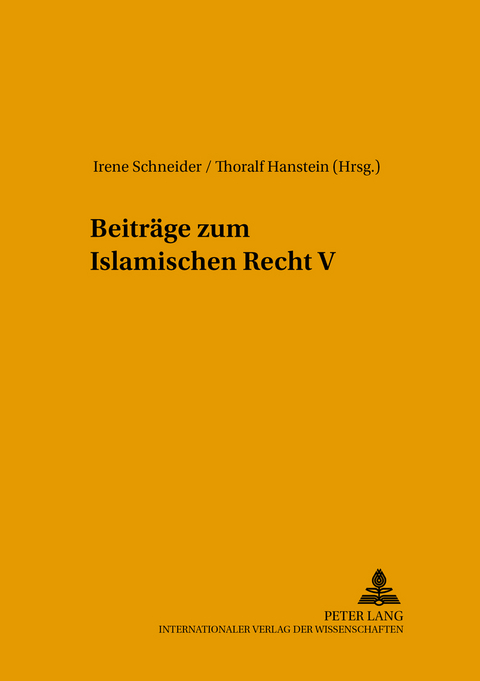 Beitraege zum Islamischen Recht V - 