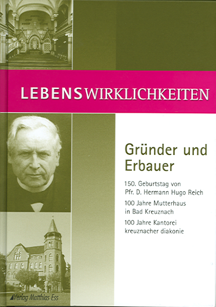 Lebenswirklichkeiten &ndash; Gr&uuml;nder und Erbauer