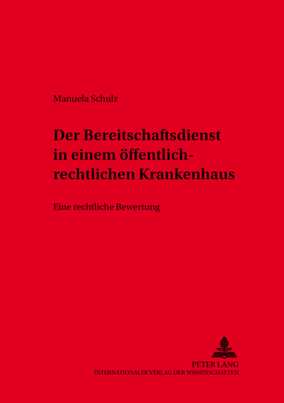 Der Bereitschaftsdienst in öffentlich-rechtlich organisierten Krankenhäusern