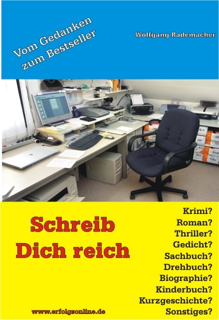 Schreib Dich reich - Wolfgang Rademacher