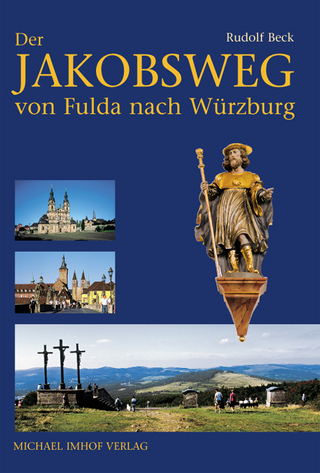Der Jakobsweg von Fulda nach Würzburg