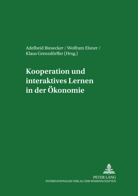 Kooperation und interaktives Lernen in der &Ouml;konomie - 