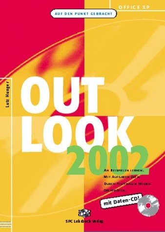Office XP: Outlook 2002 - Lutz Hunger, Elga Janssen, Oliver Weisse