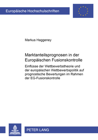 Marktanteilsprognosen in der Europäischen Fusionskontrolle