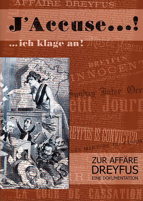 J'accuse... ! ... ich klage an! Zur Aff&auml;re Dreyfus. Eine Dokumentation - Elke V Kotowski, Julius H Schoeps