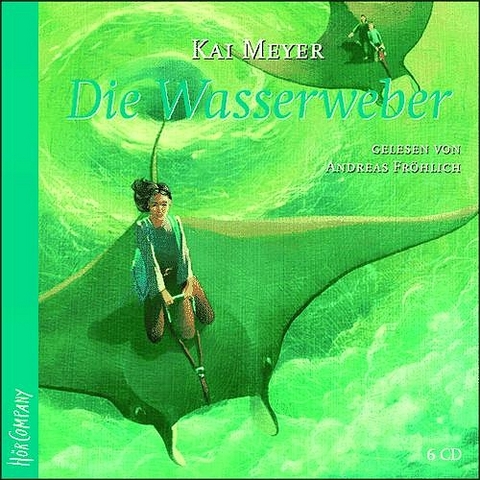 Die Wasserweber - Kai Meyer