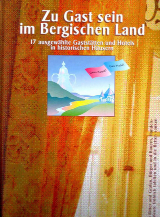 Zu Gast sein im Bergischen Land